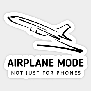 Airplane Mode: Nor Just For Phones Sticker